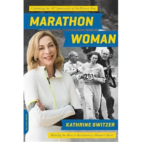 Marathon Woman: Running the Race to Revolutionize Women's Sports - Paperback