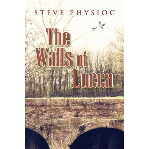 The Walls of Lucca - Paperback