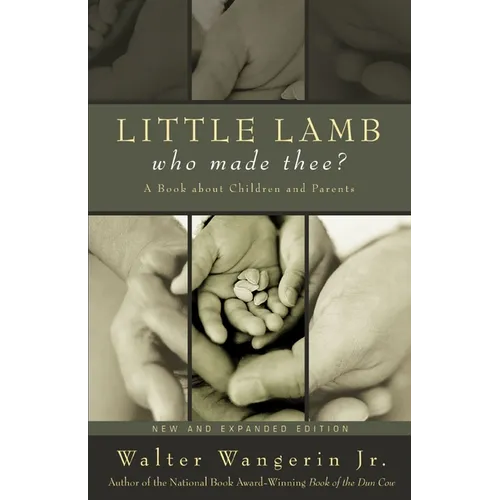 Little Lamb, Who Made Thee?: A Book about Children and Parents - Paperback