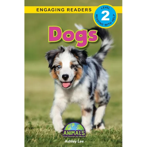 Dogs: Animals That Change the World! (Engaging Readers, Level 2) - Paperback