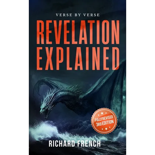 Revelation Explained: Verse by Verse - Hardcover
