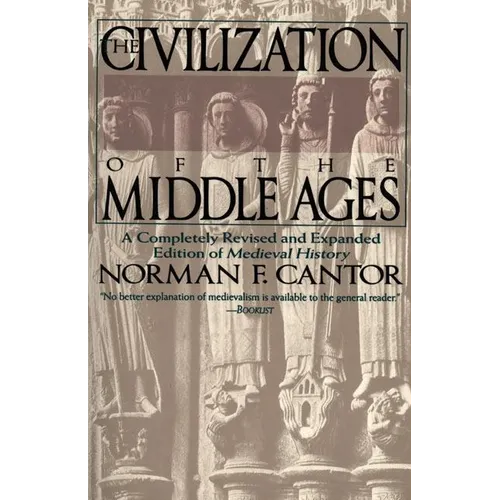 Civilization of the Middle Ages: Completely Revised and Expanded Edition, a - Paperback