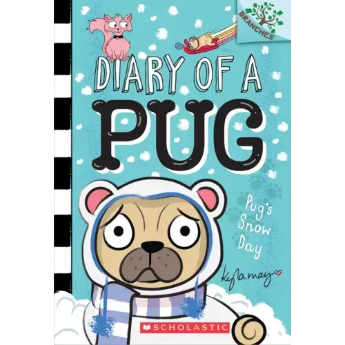Pug's Snow Day: A Branches Book (Diary of a Pug #2): Volume 2 - Paperback