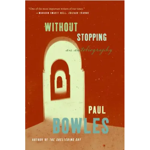 Without Stopping: An Autobiography - Paperback