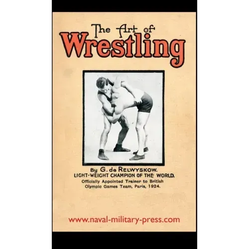 The Art of Wrestling - Hardcover
