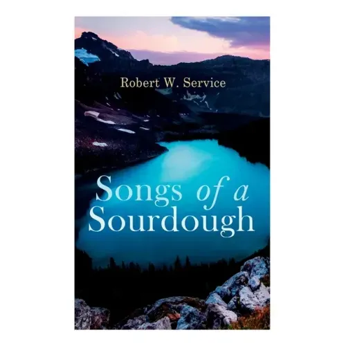 Songs of a Sourdough - Paperback