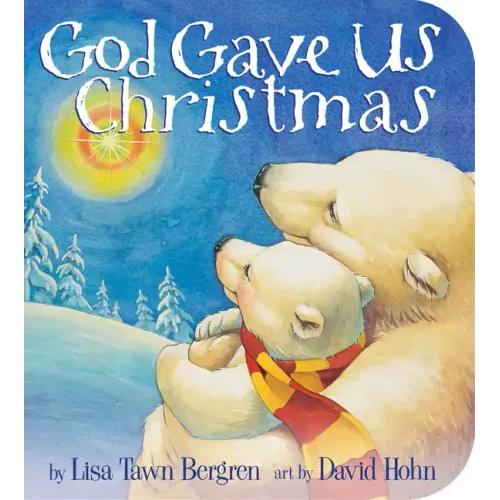God Gave Us Christmas - Board Book