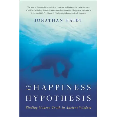 The Happiness Hypothesis: Finding Modern Truth in Ancient Wisdom - Paperback