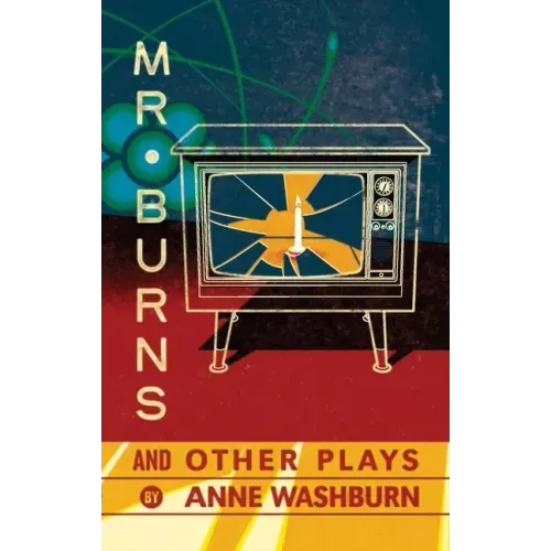 Mr. Burns and Other Plays - Paperback