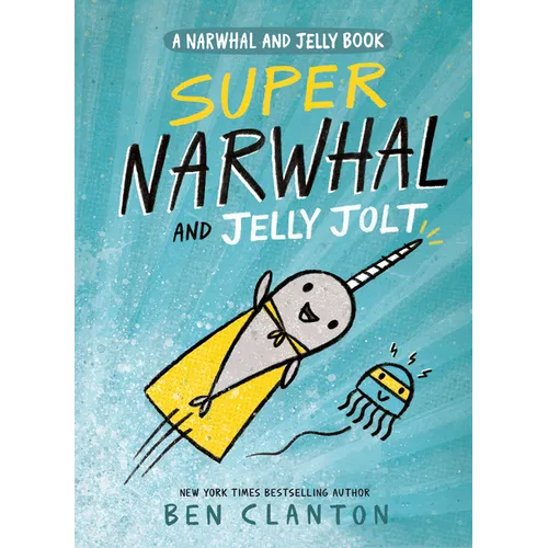 Super Narwhal and Jelly Jolt - Paperback