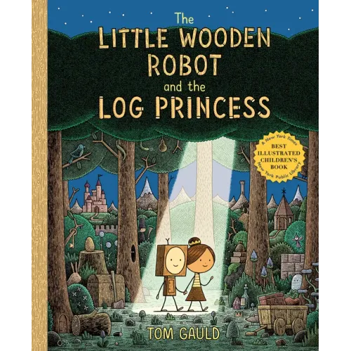 The Little Wooden Robot and the Log Princess - Hardcover
