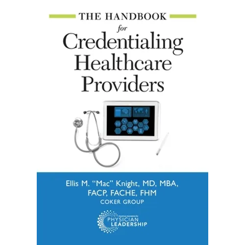 The Handbook for Credentialing Healthcare Providers - Paperback