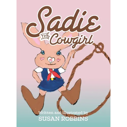 Sadie the Cowgirl - Hardcover