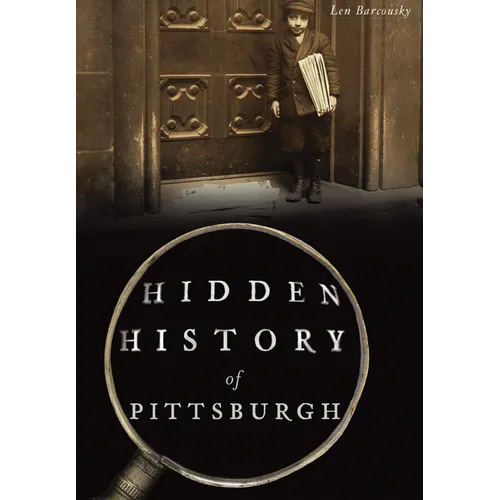 Hidden History of Pittsburgh - Paperback
