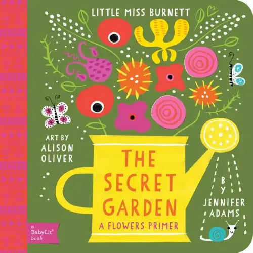 Secret Garden: A Babylit(r) Flowers Primer - Board Book