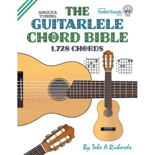 The Guitalele Chord Bible: ADGCEA Standard Tuning 1,728 Chords - Paperback