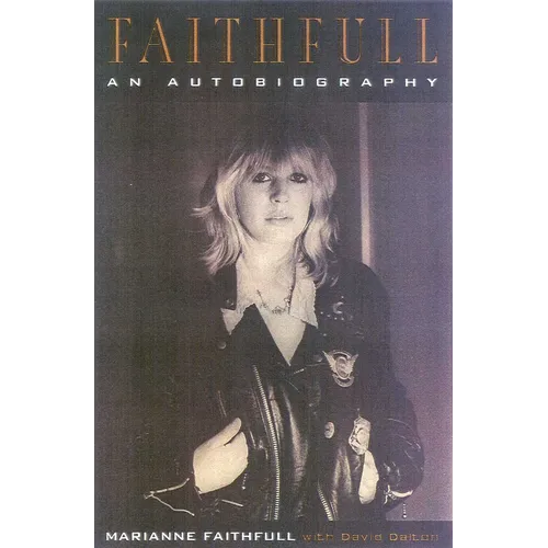 Faithfull: An Autobiography - Paperback