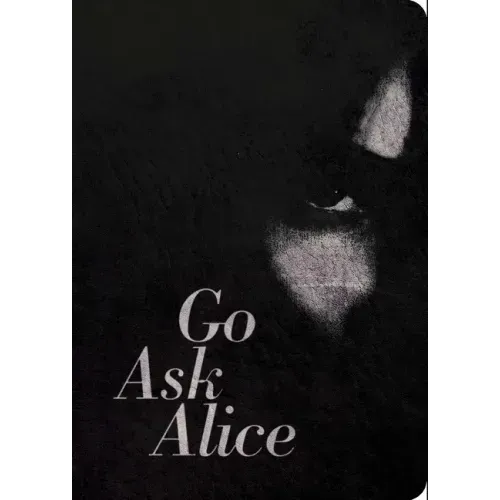 Go Ask Alice: 50th Anniversary Edition - Paperback