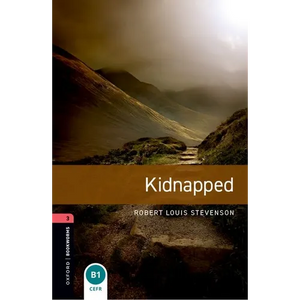 Oxford Bookworms Library: Kidnapped: Level 3: 1000-Word Vocabulary - Paperback