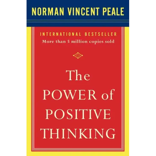 The Power of Positive Thinking: 10 Traits for Maximum Results - Paperback