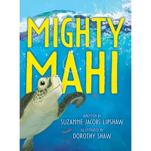Mighty Mahi - Hardcover
