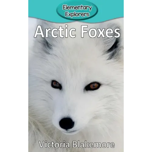Arctic Foxes - Hardcover