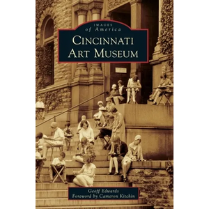 Cincinnati Art Museum - Hardcover