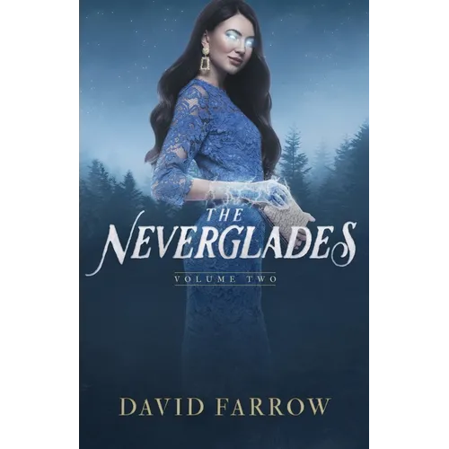 The Neverglades: Volume Two - Paperback