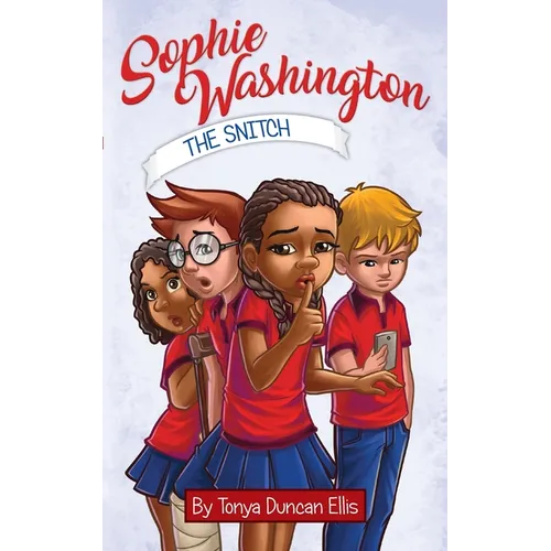 Sophie Washington: The Snitch - Paperback