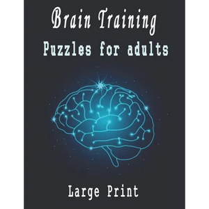 Brain Training: Large Print Puzzles for adults, Puzzle Activity Book for Adults, 180+ Large Print Mixed Puzzles - Word search, Sudoku, - Paperback