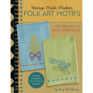 Vintage Made Modern - Folk Art Motifs: 400+ Designs to Hand Embroider - Paperback