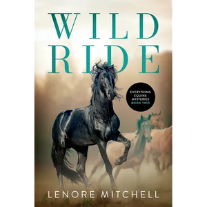 Wild Ride: Everything Equine Mystery Series, Book Two - Paperback