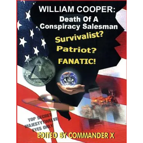 William Cooper: Death Of A Conspiracy Salesman - Paperback