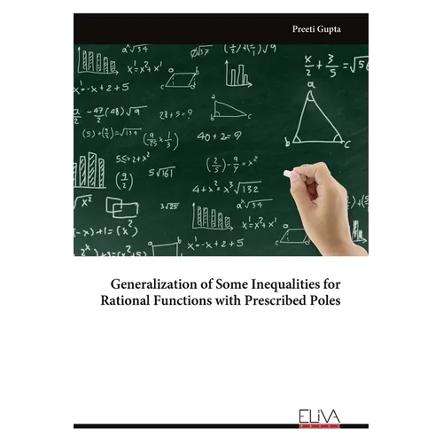 Generalization of Some Inequalities for Rational Functions with Prescribed Poles - Paperback