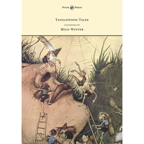 Tanglewood Tales - Illustrated by Milo Winter - Hardcover
