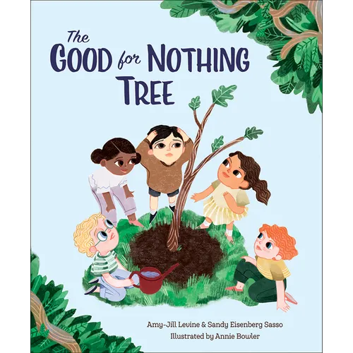 The Good for Nothing Tree - Hardcover