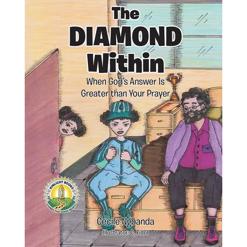 The Diamond Within: When God's Answer Is Greater than Your Prayer - Paperback