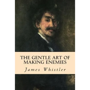 The Gentle Art of Making Enemies - Paperback