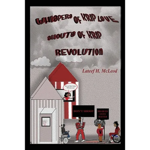 Whispers of Krip Love Shouts of Krip Revolution - Paperback