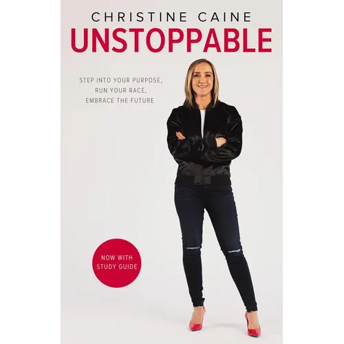 Unstoppable: Step Into Your Purpose, Run Your Race, Embrace the Future - Paperback