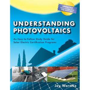 Understanding Photovoltaics: Designing and Installing Residential Solar Systems (2021) - Paperback