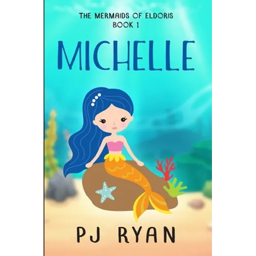 Michelle: A funny chapter book for kids ages 9-12 - Paperback