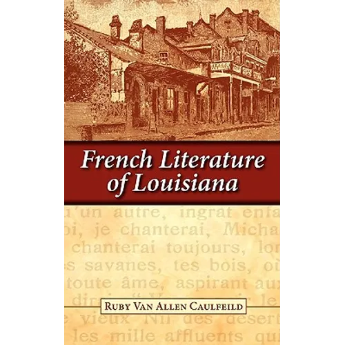 French Literature of Louisiana - Paperback