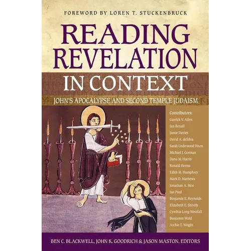 Reading Revelation in Context: John's Apocalypse and Second Temple Judaism - Paperback