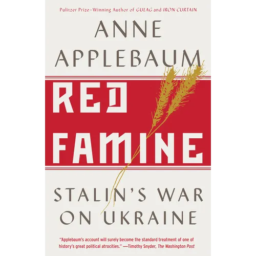 Red Famine: Stalin's War on Ukraine - Paperback