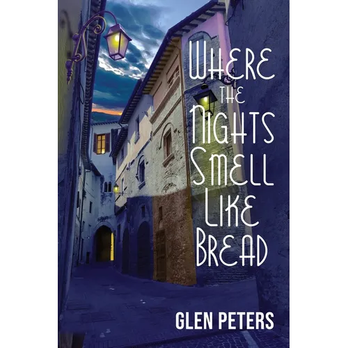 Where the Nights Smell Like Bread - Paperback