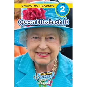 Queen Elizabeth II: Remarkable People (Engaging Readers, Level 2) - Paperback