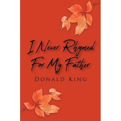 I Never Rhymed for My Father - Paperback