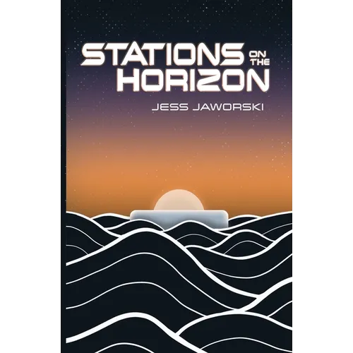 Stations on the Horizon - Paperback