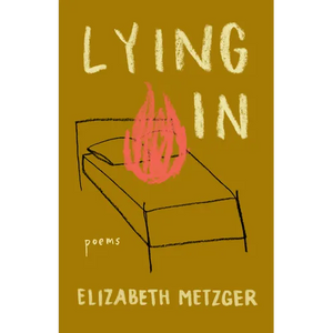 Lying in: Poems - Paperback